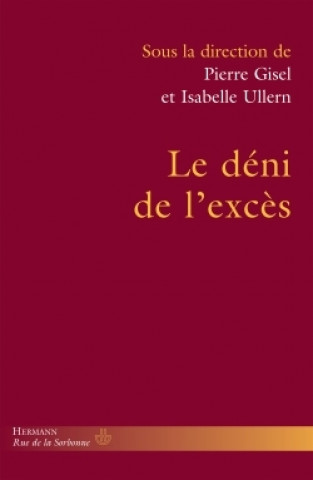 Buch Le déni de l'excès 
