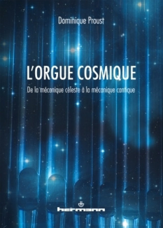 Knjiga L'orgue cosmique Dominique Proust
