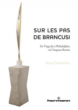 Книга Sur les pas de Brancusi Serge Fauchereau