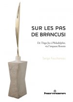 Könyv Sur les pas de Brancusi Serge Fauchereau