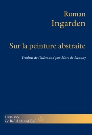 Knjiga Sur la peinture abstraite Roman Ingarden