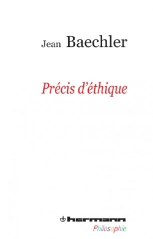 Kniha Précis d'éthique Jean Baechler