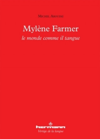 Knjiga Mylène Farmer Michel Arouimi