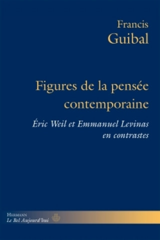 Knjiga Figures de la pensée contemporaine Francis Guibal