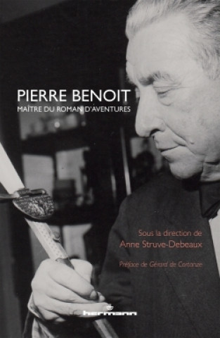 Kniha Pierre Benoit, maître du roman d'aventures 