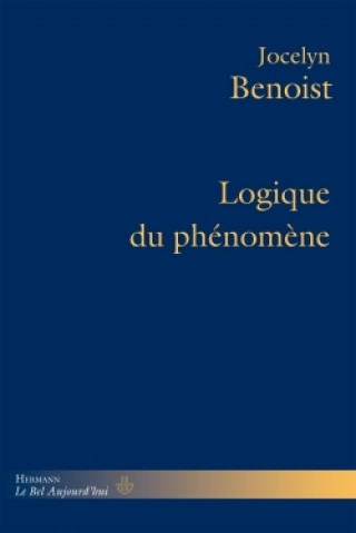 Buch Logique du phénomène Jocelyn Benoist