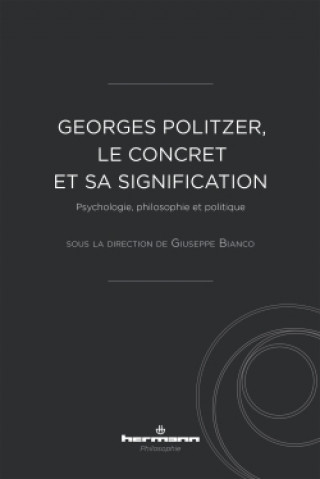 Kniha Georges Politzer, le concret et sa signification Georges Politzer