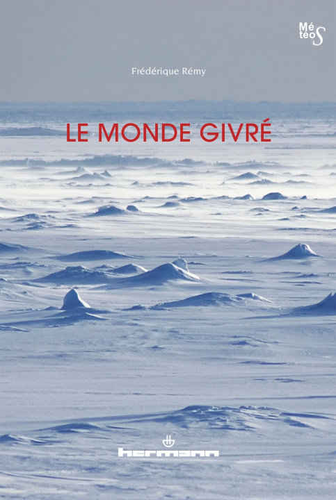 Knjiga Le monde givré Frédérique Rémy