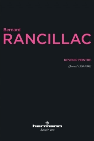 Knjiga Devenir Peintre Bernard Rancillac