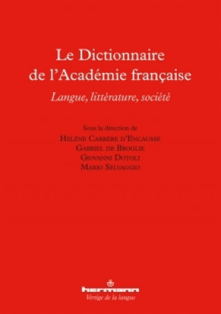 Könyv Le Dictionnaire de l'Académie française 