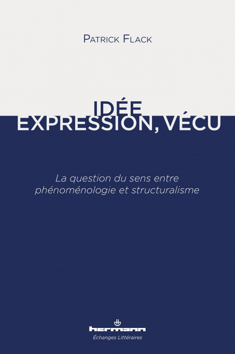 Knjiga Idée, Expression, Vécu Patrick Flack