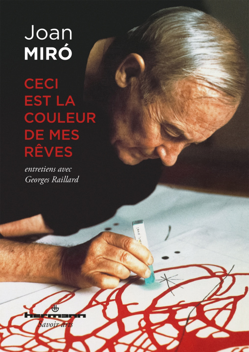 Kniha Ceci est la couleur de mes rêves Joan Miró