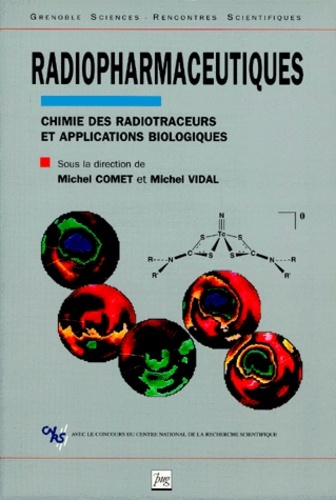 Kniha Radiopharmaceutiques chimie des radiotraceurs et applications biologiques COMET/VIDAL