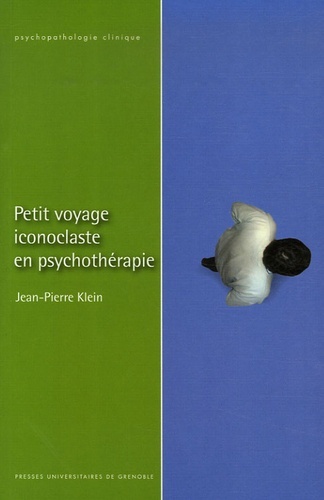 Könyv PETIT VOYAGE ICONOCLASTE EN PSYCHOPATHOLOGIE JP
