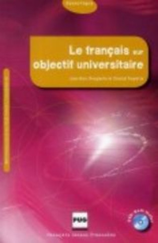 Könyv FRANCAIS SUR OBJECTIF UNIVERSITAIRE (LE) - LIVRE + DVD ROM MANGIANTE