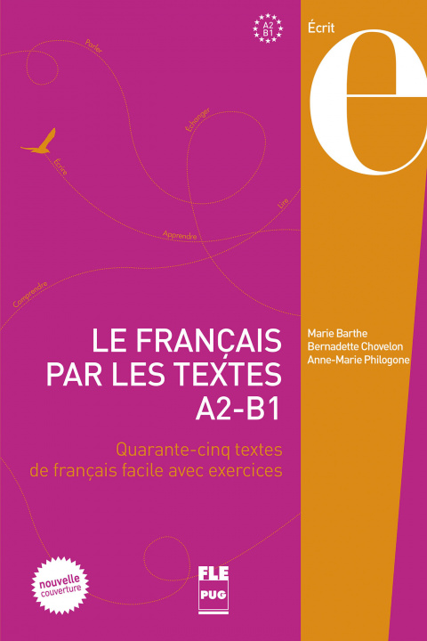 Könyv FRANCAIS PAR LES TEXTES A2-B1 - LE - NOUVELLE COUVERTURE BARTHE