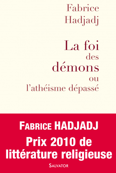 Βιβλίο La foi des démons ou l'athéisme dépasse HADJADJ