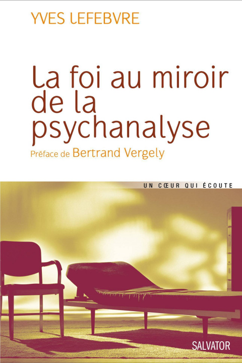 Libro La foi au miroir de la psychanalyse Lefebvre