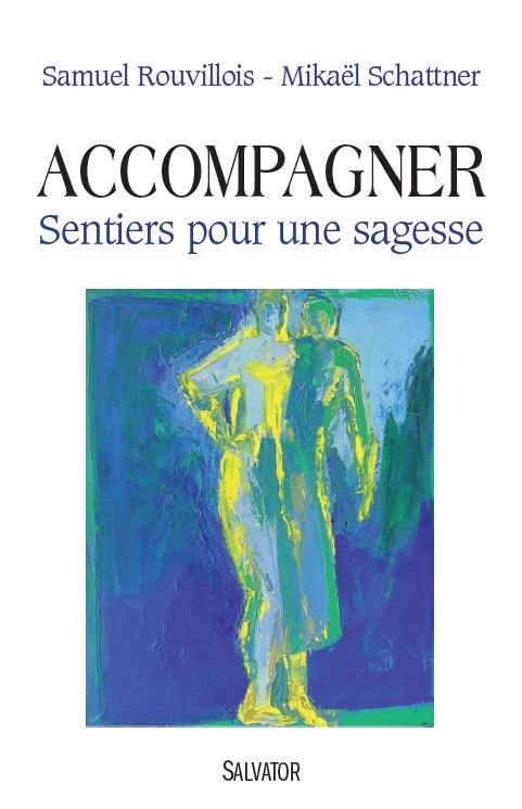 Book Accompagner, sentiers pour une sagesse ROUVILLOIS