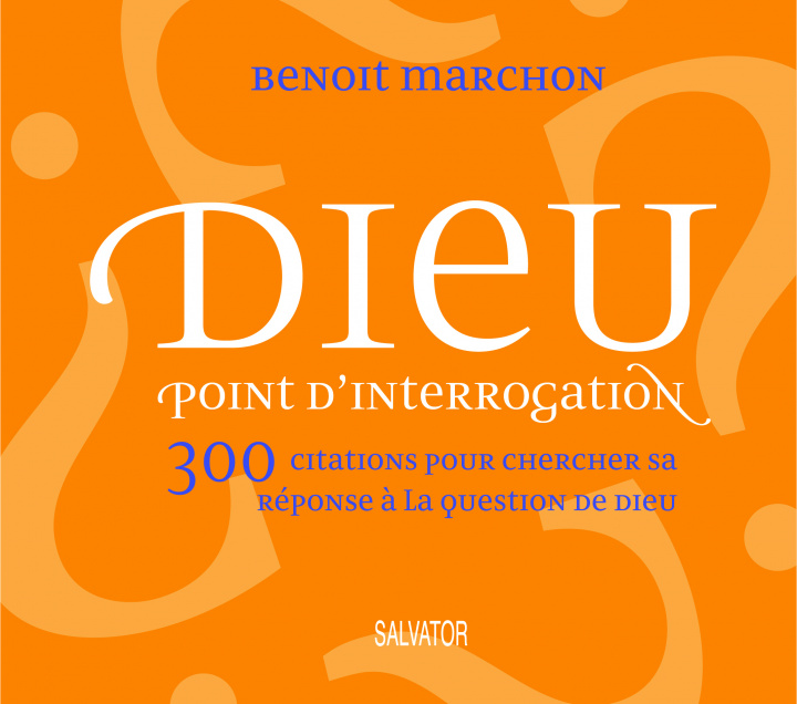 Book Dieu point d'interrogation MARCHON