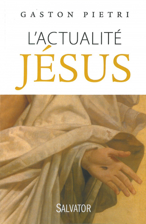 Knjiga L'actualité Jésus GASTON PIETRI .