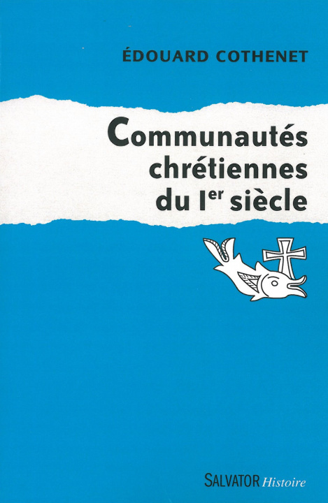 Kniha communautés chrétiennes du Ier siècle Cothenet