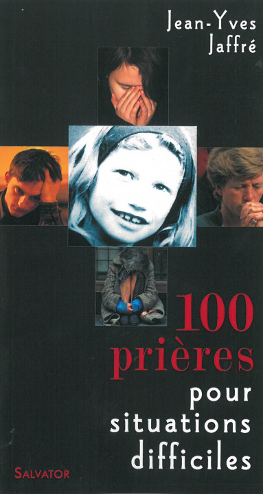 Libro 100 prières pour situations difficiles nouvelle édition JAFFRE