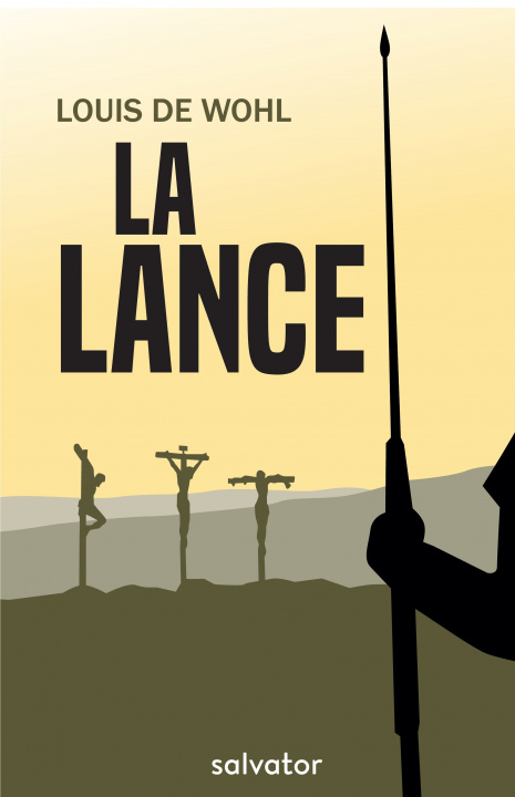 Knjiga La lance Louis de Wohl
