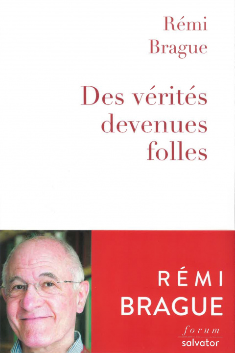 Knjiga Des vérités devenues folles BRAGUE