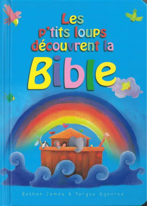 Книга Les p'tits loups découvrent la Bible James