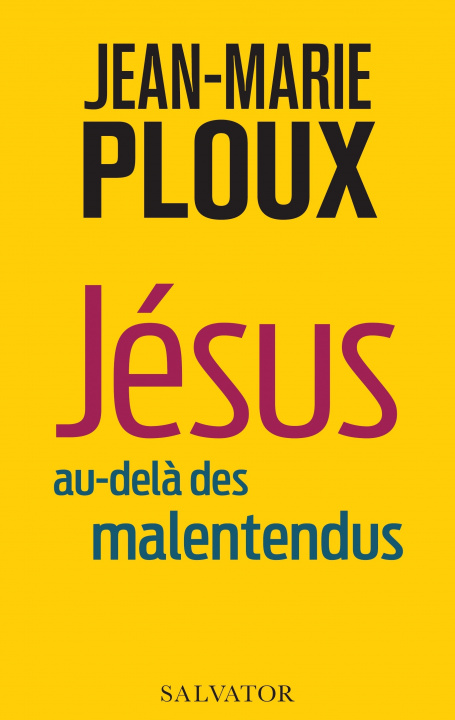 Buch Jésus au-delà des malentendus PLOUX