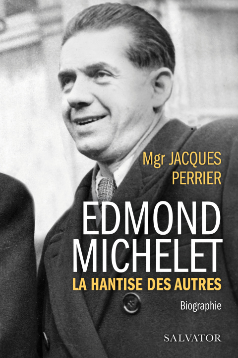 Knjiga Edmond Michelet Mgr Jacques PERRIER