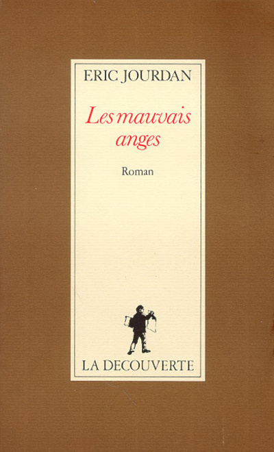 Knjiga Les mauvais anges Éric Jourdan