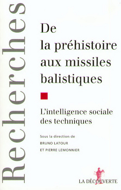 Knjiga De la préhistoire aux missiles balistiquesl'intelligence sociale des techniques Bruno Latour