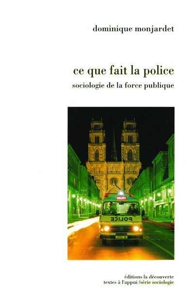 Knjiga Ce que fait la police Dominique Monjardet