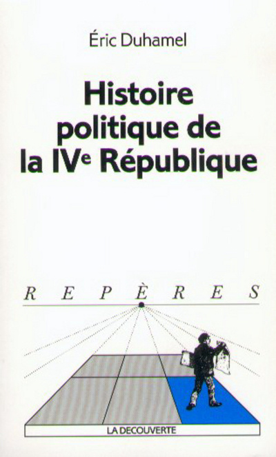 Knjiga Histoire politique de la IVe République Éric Duhamel