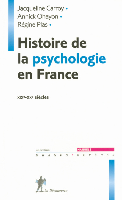 Könyv Histoire de la psychologie en France, XIXe-XXe siècles Jacqueline Carroy