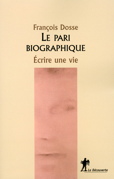 Kniha Le pari biographique François Dosse