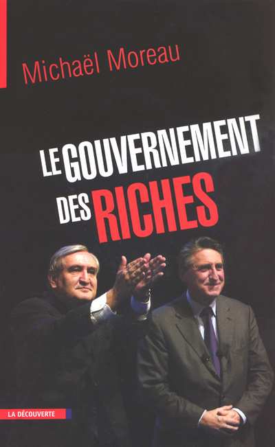 Knjiga Le gouvernement des riches Michaël Moreau