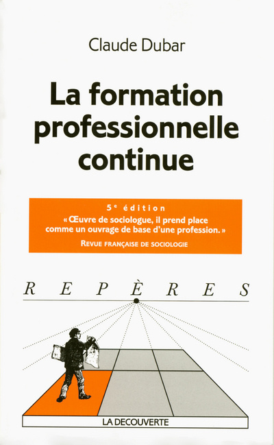 Knjiga La formation professionnelle continue Claude Dubar
