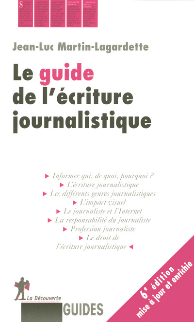 Knjiga Le guide de l'écriture journalistique Jean-Luc Martin-Lagardette