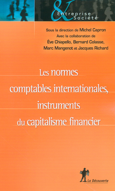 Carte Les normes comptables internationales, instruments du capitalisme financier Michel Capron