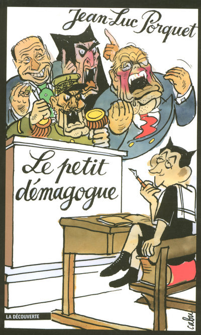 Knjiga Le petit démagogue Jean-Luc Porquet