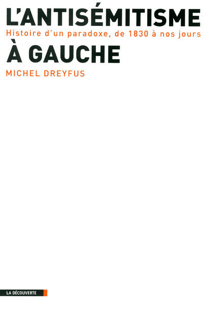 Knjiga L'antisémitisme à gauche Michel Dreyfus