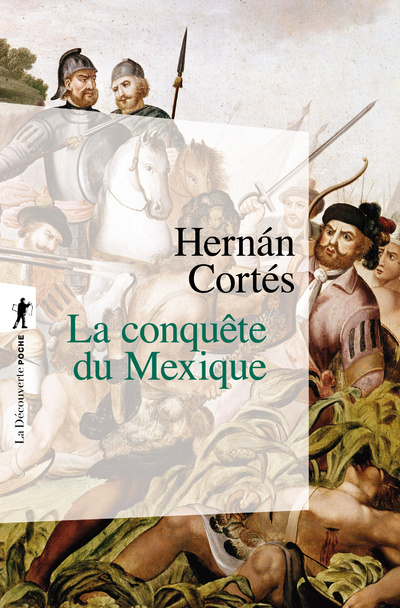 Livre La conquête du Mexique Hernan Cortes