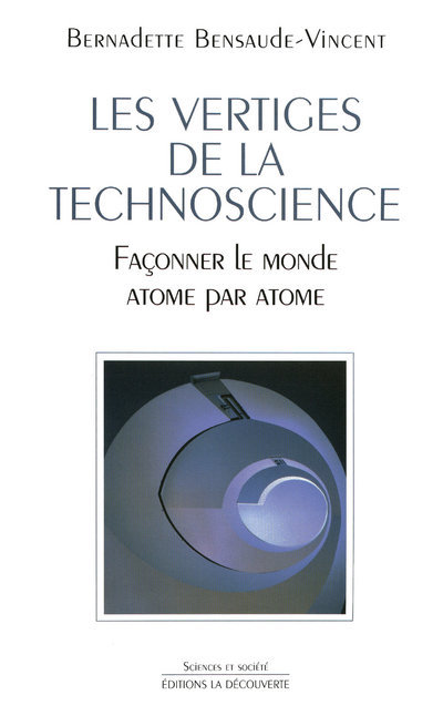 Könyv Les vertiges de la technoscience Bernadette Bensaude-Vincent