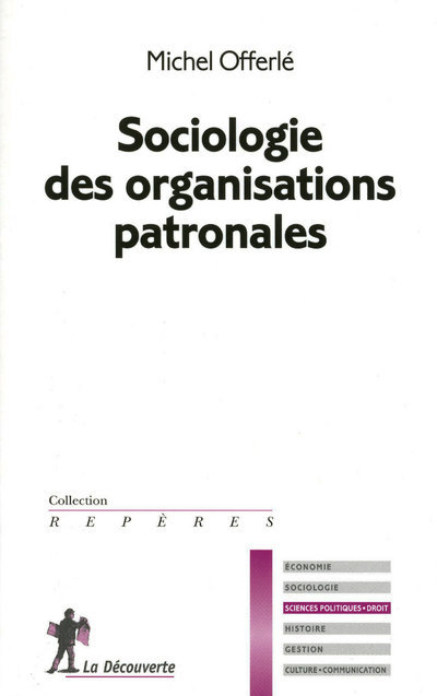Libro Sociologie des organisations patronales Michel Offerlé