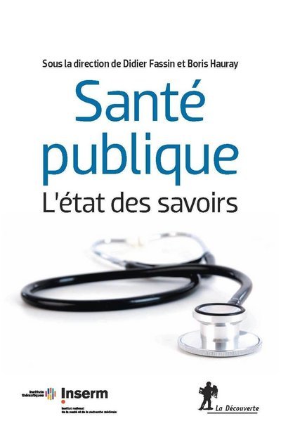 Knjiga Santé publique, l'état des savoirs Didier Fassin