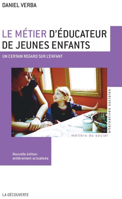 Knjiga Le métier d'éducateur de jeunes enfants Daniel Verba
