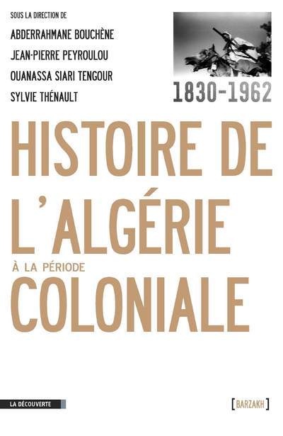 Книга Histoire de l'Algérie à la période coloniale, 1830-1962 